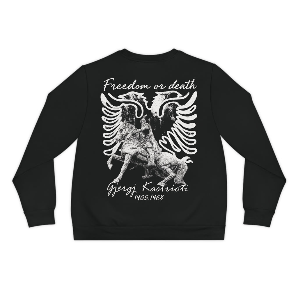 FREEDOM OR DEATH - ALBANIAN SWEATSHIRT
